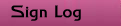 Sign Log