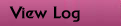 View Log
